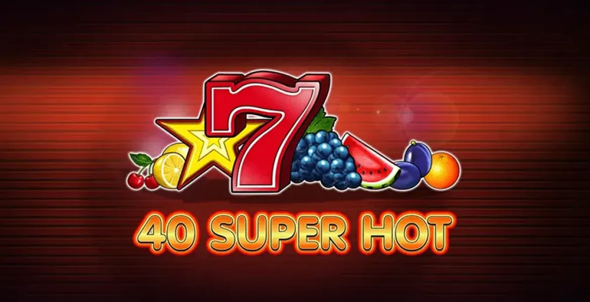 Play in 40 Super Hot Pokie Review for free now | AusPokies
