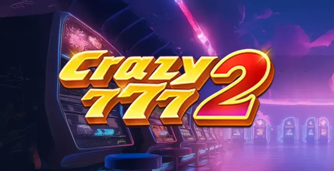 Play in Crazy777 2 Pokie Review for free now | AusPokies