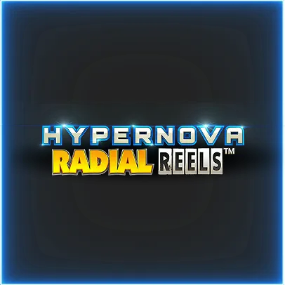 Hypernova Radial Reels