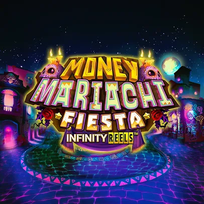 Money Mariachi Fiesta Infinity Reels